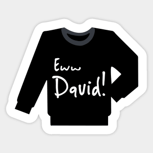 Schitts creek David rose sweater Sticker